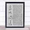 The Drums Down By The Water Rustic Script Grey Song Lyric Quote Print