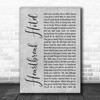 Elvis Presley Heartbreak Hotel Rustic Script Grey Song Lyric Quote Print