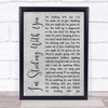 The Velvet Underground I'm Sticking With You Rustic Script Grey Song Lyric Print