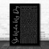Robert Palmer She Makes My Day Black Script Song Lyric Music Wall Art Print