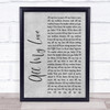 George Ezra All My Love Rustic Script Grey Song Lyric Quote Print