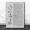 KC And The Sunshine Band Please Don't Go Rustic Script Grey Song Lyric Print