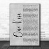 Calvin Harris & Dua Lipa One Kiss Rustic Script Grey Song Lyric Quote Print