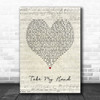 Picture This Take My Hand Script Heart Song Lyric Print