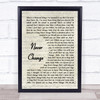 Picture This Never Change Vintage Script Song Lyric Print