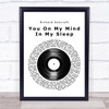 Richard Ashcroft You On My Mind In My Sleep Vinyl Record Song Lyric Print