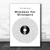 The National Mistaken For Strangers Vinyl Record Song Lyric Print