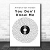Armand Van Helden You Don't Know Me Vinyl Record Song Lyric Print
