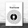 Coldplay Yellow Vinyl Record Song Lyric Print