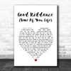Green Day Good Riddance (Time Of Your Life) White Heart Song Lyric Print