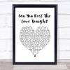 The Lion King Can You Feel The Love Tonight White Heart Song Lyric Print