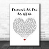 Alabama Forever's As Far As I'll Go White Heart Song Lyric Print