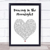 Thin Lizzy Dancing In The Moonlight White Heart Song Lyric Print