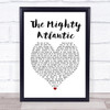 Runrig The Mighty Atlantic White Heart Song Lyric Print