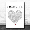 ASKING ALEXANDRIA I Won't Give In White Heart Song Lyric Print