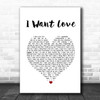 Elton John I Want Love White Heart Song Lyric Print