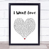 Elton John I Want Love White Heart Song Lyric Print