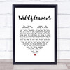 Tom Petty Wildflowers White Heart Song Lyric Print