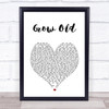 Florida Georgia Line Grow Old White Heart Song Lyric Print