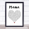 Il Divo Mama White Heart Song Lyric Print