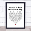 Jim Croce I'll Have To Say I Love You In A Song White Heart Song Lyric Quote Music Print