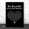 Queen Teo Torriatte (Let Us Cling Together) Black Heart Song Lyric Quote Music Print