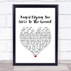 Willie Nelson Angel Flying Too Close To The Ground White Heart Song Lyric Quote Music Print