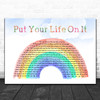 Kasabian Put Your Life on It Watercolour Rainbow & Clouds Song Lyric Quote Music Print