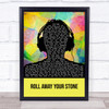 Mumford & Sons Roll Away Your Stone Multicolour Man Headphones Song Lyric Quote Music Print