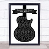 Status Quo Rockin' All Over The World Black & White Guitar Song Lyric Quote Music Print