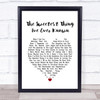 Juice Newton The Sweetest Thing I've Ever Known White Heart Song Lyric Quote Music Print