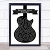 Patsy Cline Walking After Midnight Black & White Guitar Song Lyric Quote Music Print