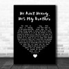 The Hollies He Ain't Heavy, He's My Brother Black Heart Song Lyric Quote Music Print