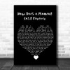 Celine Dion How Does a Moment Last Forever Black Heart Song Lyric Quote Music Print