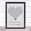 The Hollies He Ain't Heavy, He's My Brother Grey Heart Song Lyric Quote Music Print