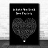 Ben Platt In Case You Don't Live Forever Black Heart Song Lyric Quote Music Print