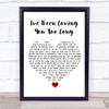 Otis Redding I've Been Loving You Too Long White Heart Song Lyric Quote Music Print