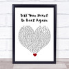 Danny Gokey Tell Your Heart To Beat Again White Heart Song Lyric Quote Music Print