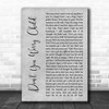 Swedish House Mafia Don't You Worry Child Grey Rustic Script Song Lyric Quote Music Print