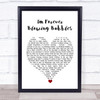 Cockney Rejects I'm Forever Blowing Bubbles White Heart Song Lyric Quote Music Print