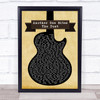 Queen Another One Bites The Dust Black Guitar Song Lyric Quote Music Print