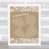 Bruce Springsteen If I Should Fall Behind Burlap & Lace Song Lyric Music Wall Art Print