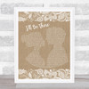 Jess Glynne I'll Be There Burlap & Lace Song Lyric Music Wall Art Print