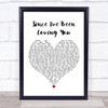 Led Zeppelin Since I've Been Loving You White Heart Song Lyric Quote Music Print
