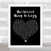 Katie Melua The Closest Thing To Crazy Black Heart Song Lyric Quote Music Print