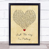 Feeder Just The Way I'm Feeling Vintage Heart Song Lyric Quote Music Print