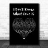 Lady Gaga & Bradley Cooper I Don't Know What Love Is Black Heart Song Lyric Quote Music Print