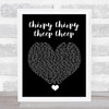 Middle Of The Road Chirpy Chirpy Cheep Cheep Black Heart Song Lyric Quote Music Print