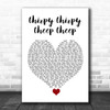 Middle Of The Road Chirpy Chirpy Cheep Cheep White Heart Song Lyric Quote Music Print