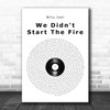 Billy Joel We Didn't Start The Fire Vinyl Record Song Lyric Quote Music Print